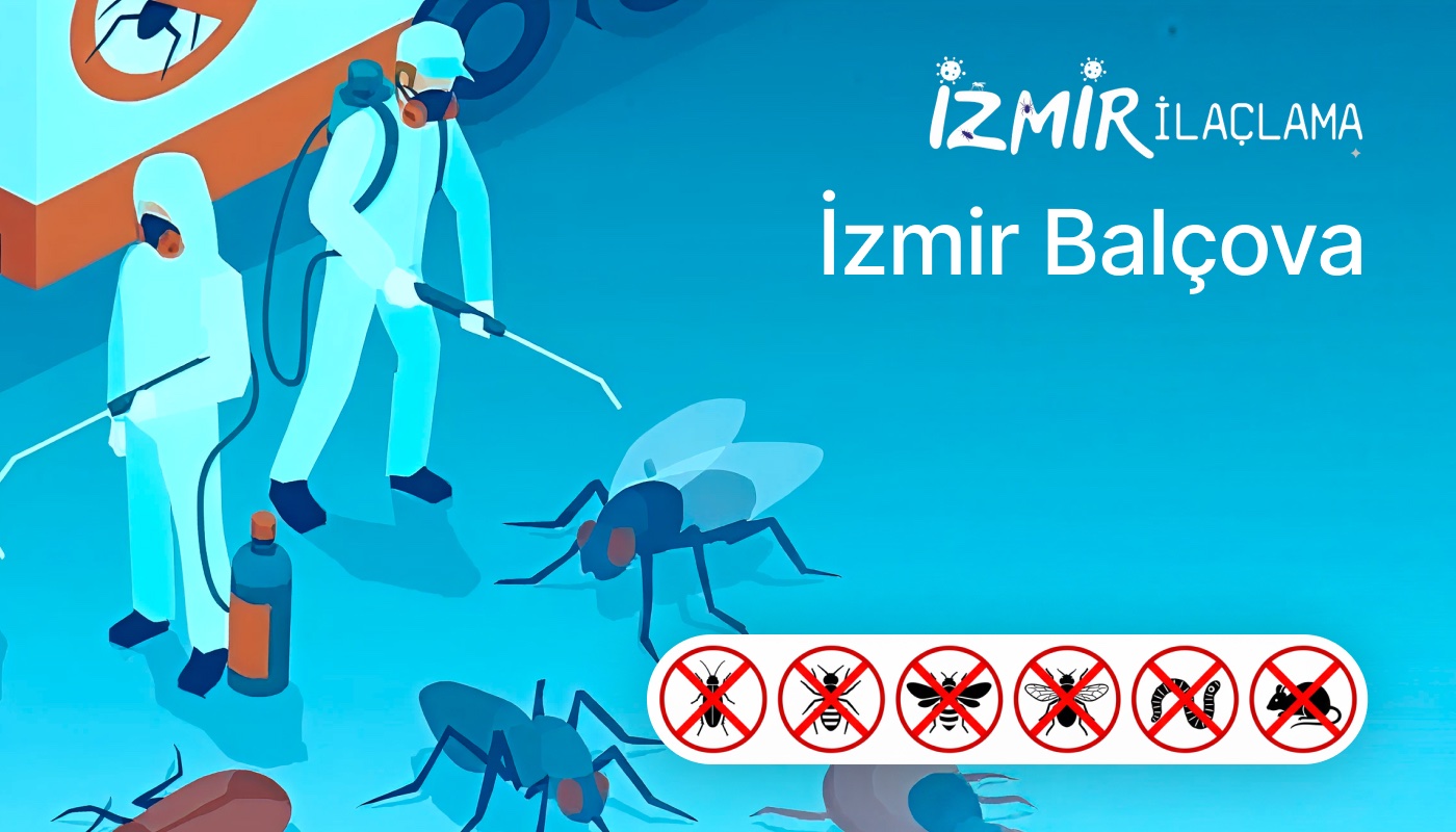 İzmir Balçova İlaçlama