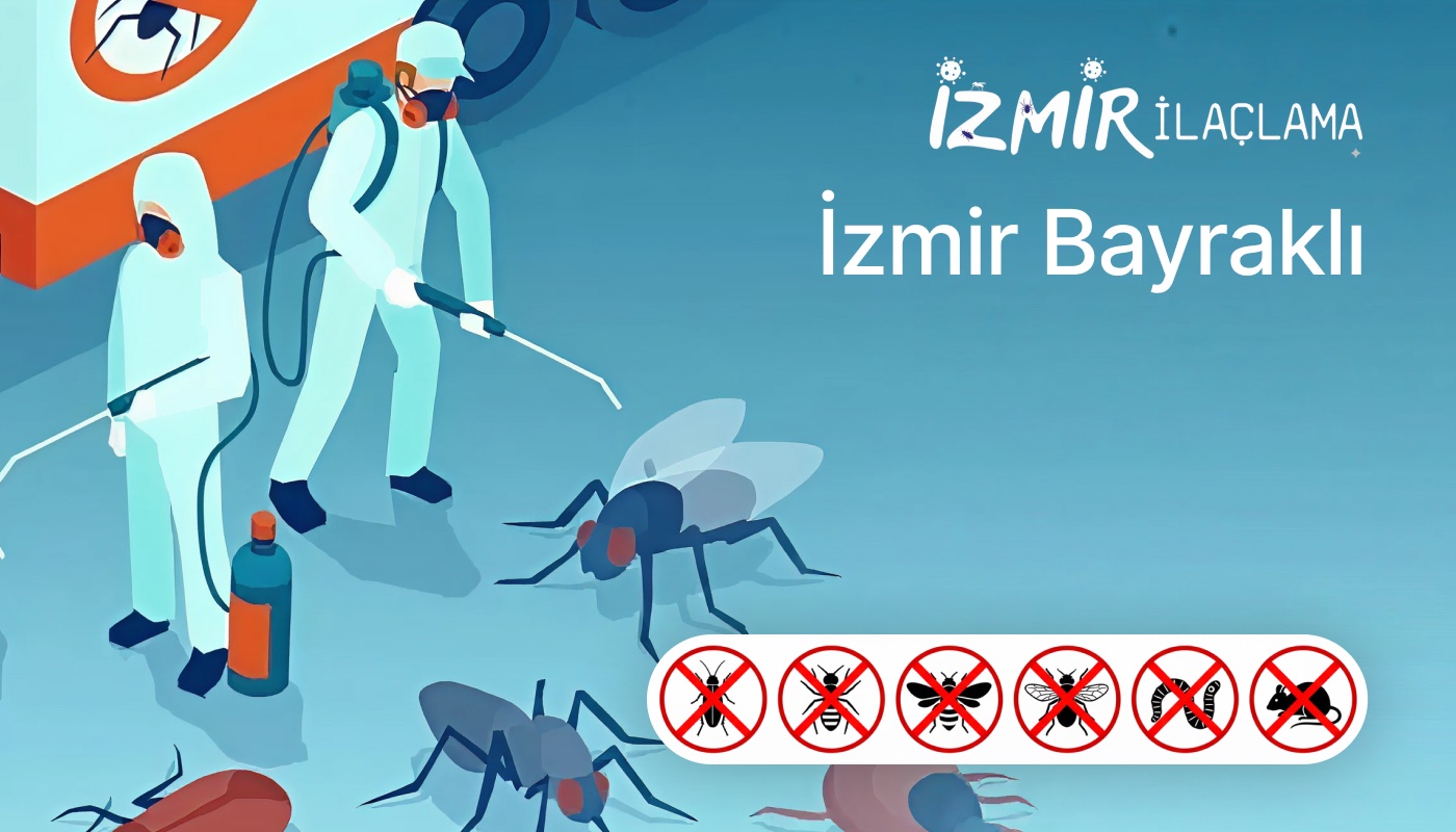 İzmir Bayraklı İlaçlama