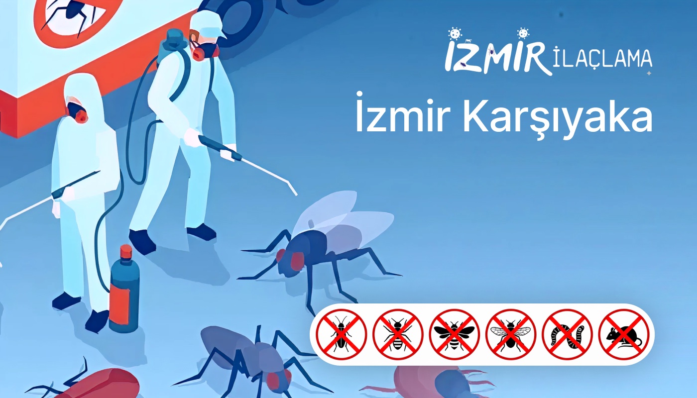 İzmir Karşıyaka İlaçlama