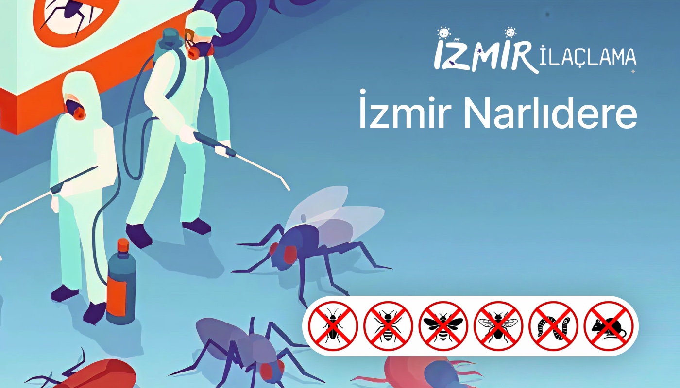İzmir Narlıdere İlaçlama